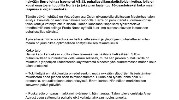 Story: Panostus puhallusvillaan osoittautui menestykseksi  Isoenergi toimii pian koko maassa 