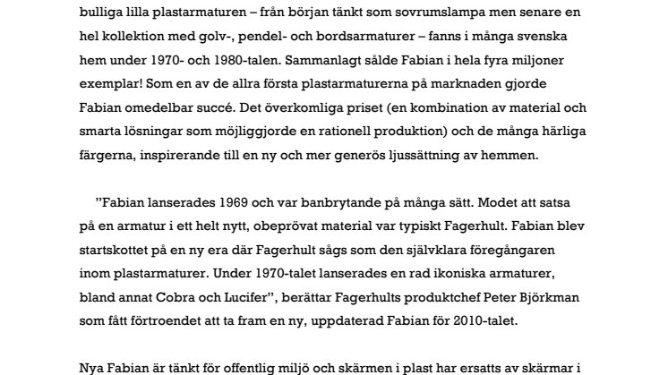 Fabian reborn as Fagerhult turns 70