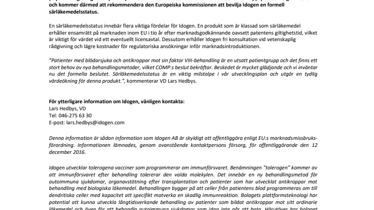 Positivt beslut för Idogens särläkemedelsansökan i Europa