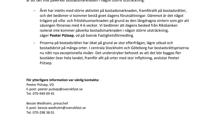 Kommentar till Riksbankens räntebeslut: Bedöms inte påverka bostadsmarknaden 