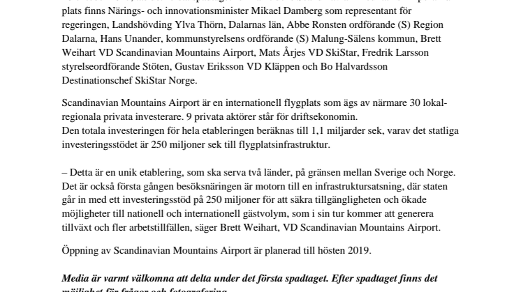 Tisdag 10 oktober tas det första spadtaget för framtidens Scandinavian Mountains Airport tillsammans med Närings- och innovationsminister Mikael Damberg