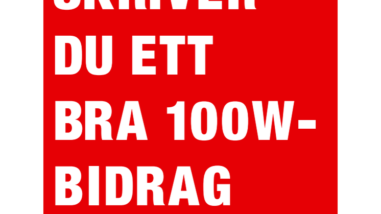Så skriver du ett bra 100-wattsbidrag