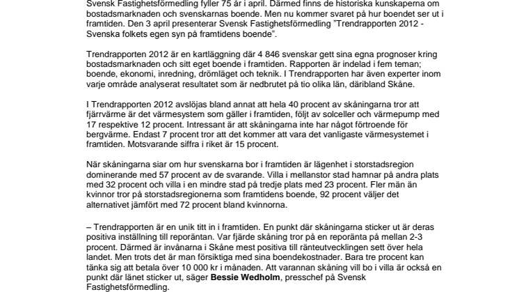 Trendrapporten 2012: Skåningarna föredrar kakelugn och tror på urbanisering  