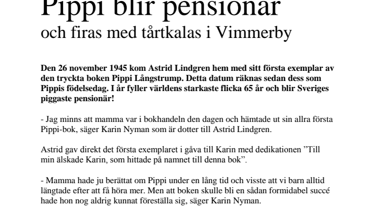 Pippi blir pensionär och firas med tårtkalas i Vimmerby
