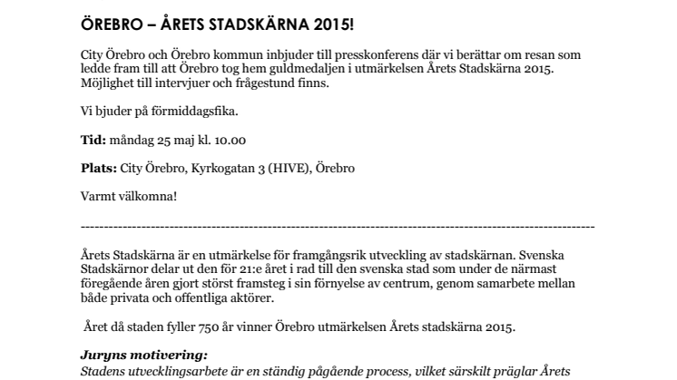 Inbjudan till presskonferens - Örebro Årets Stadskärna 2015