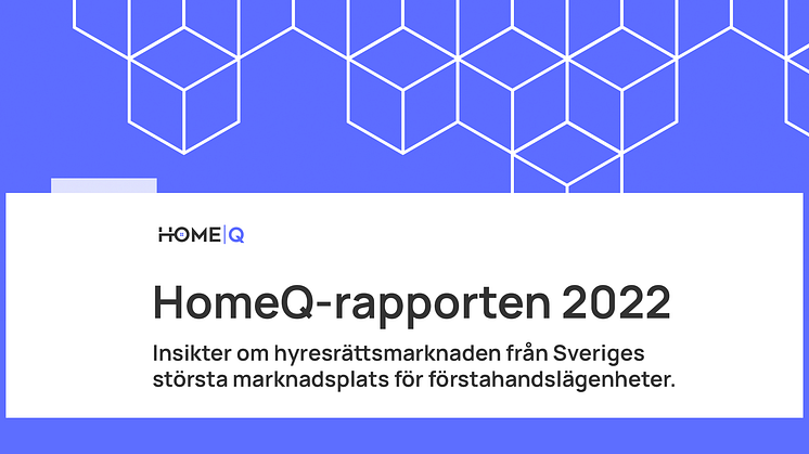 HomeQs årsrapport för hyresrättsmarknaden 2022