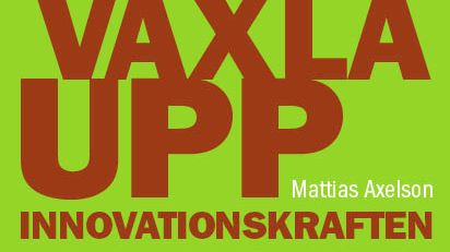 Ny bok: Växla upp innovationskraften - skapa nya värden genom partnerskap av Mattias Axelson