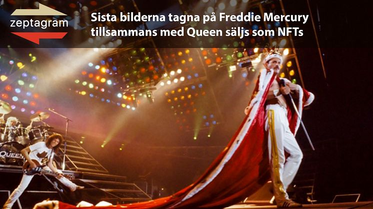 Sista bilderna tagna på Freddie Mercury tillsammans med Queen säljs som NFTs från Zeptagrams plattform