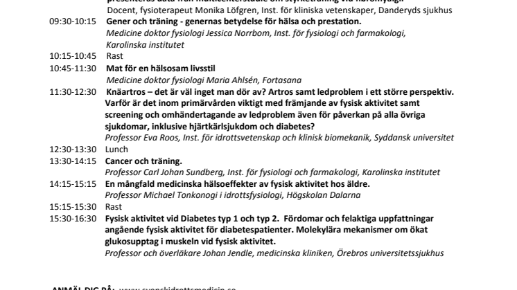 Kom till en heldag på temat Fysisk aktivitet som behandling och prevention av sjukdomar