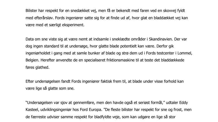 Hvad er glattest – sne eller blade?