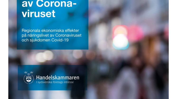 Så påverkas det sydsvenska näringslivet av Coronaviruset
