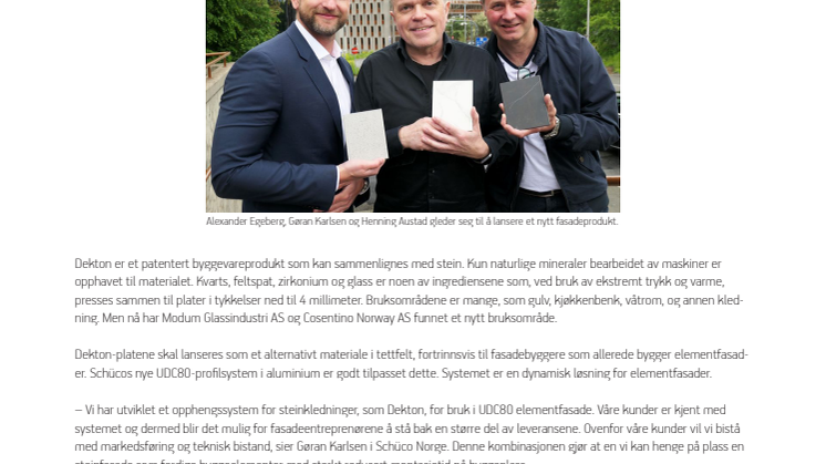 Samarbeidet med Modum Glassindustri AS og Schüco Norge KG er pionerpreget for Cosentino Norge AS.