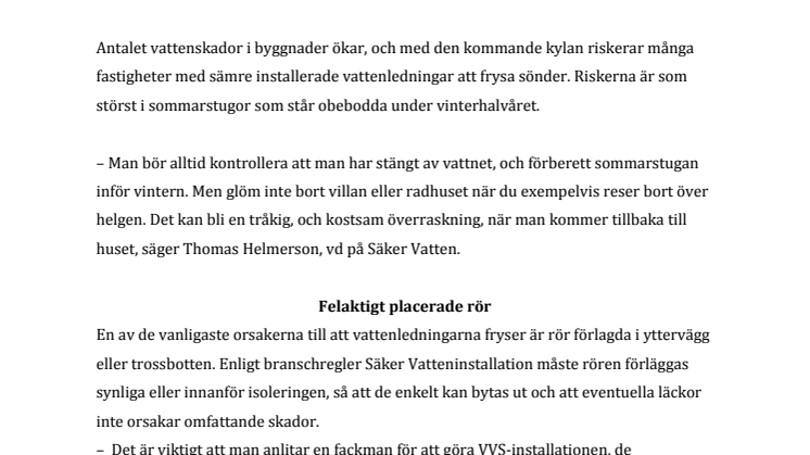Förbered huset för kylan och minska risken för vattenskador