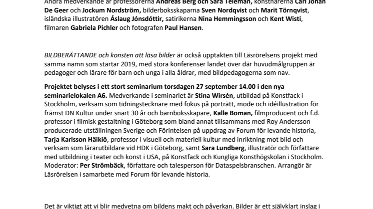 BILDBERÄTTANDE och konsten att läsa bilder - Läsrörelsens satsning på Bokmässan med allt från grottmålningar till dataspel