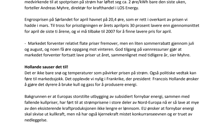 Utsatt snøsmelting påvirker strømprisen