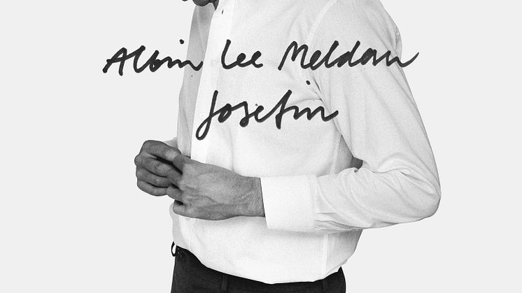 NY SINGEL. Albin Lee Meldau släpper singeln “Josefin” med en text och melodi som berör
