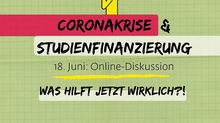 Zwei Tage vor der großen Demo in Berlin wollen wir über Studienfinanzierung in der Coronakrise diskutieren. 18. Juni, 16 Uhr.