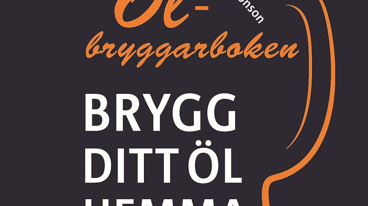 Omslag "Ölbryggarboken - brygg ditt eget öl hemma"
