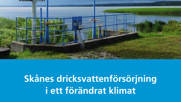 Skånes dricksvattenförsörjning i ett förändrat klimat