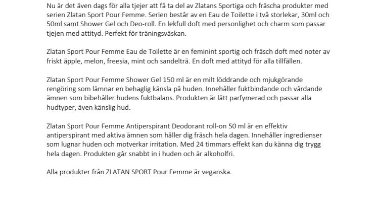 ZLATAN SPORT för henne – varsågoda! 