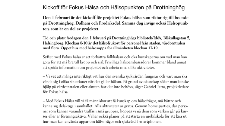 Kickoff för Fokus hälsa och Hälsopunkten på Drottninghög