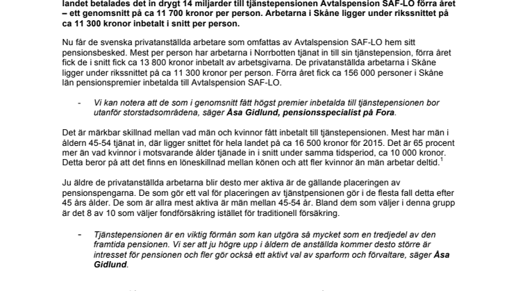 Skåningarna fick i snitt 11 300 kr inbetalt till sin tjänstepension förra året