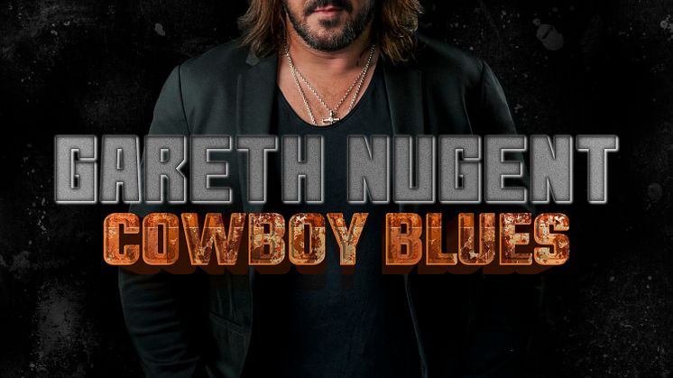 There's a new sheriff in town. Gareth Nugent släpper singeln "Cowboy Blues". 