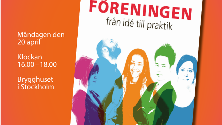 Boksläpp "Föreningen - från idé till praktik"