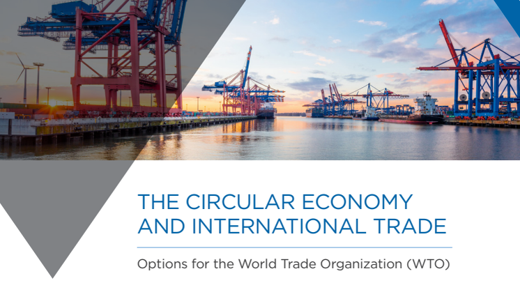 The Circular Economy and International Trade