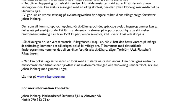 Den riktiga säsongsavslutningen i Riksgränsen