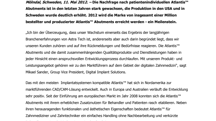 Eine Million Atlantis™ Abutments– eine Erfolgsgeschichte