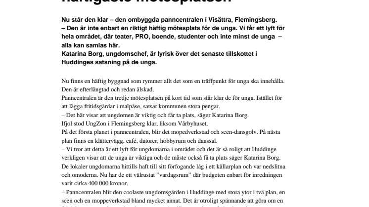 Nu inviger vi den häftigaste mötesplatsen