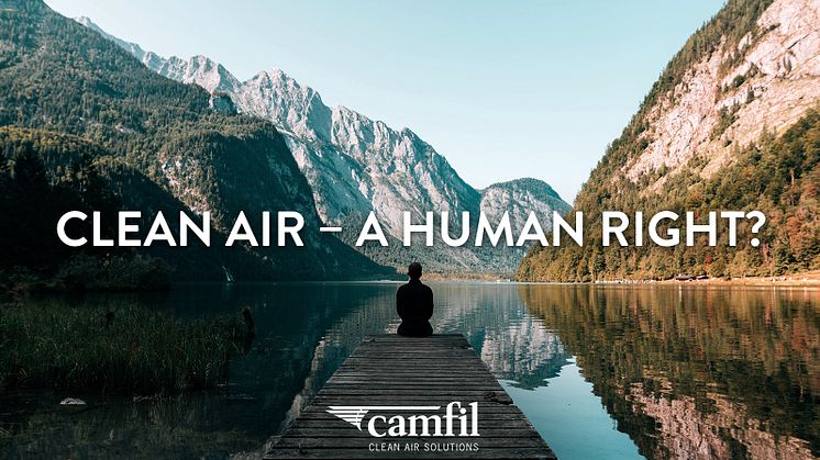Camfil recognizes customers committed to "Clean Air" – a human right.  