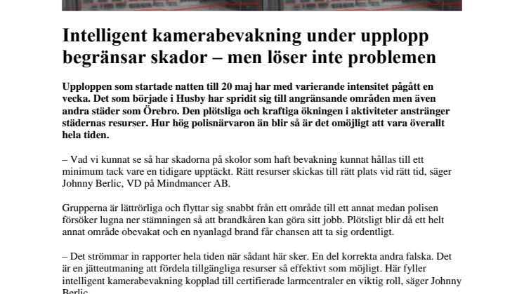 Intelligent kamerabevakning under upplopp begränsar skador – men löser inte problemen