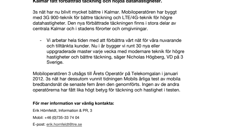 3 har byggt ut nätet i Kalmar