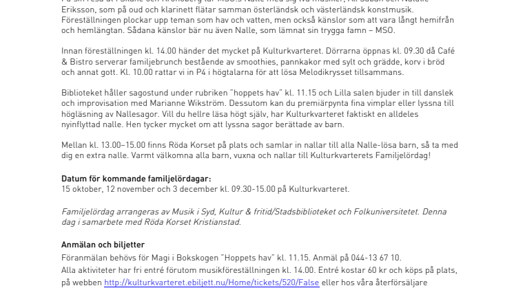 Festlig premiär och massor av nallar präglar Kulturkvarterets kommande familjelördag!