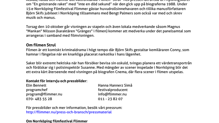 25- års jubilerande filmen Strul gästas av Björn Skifs och Bengt Palmers