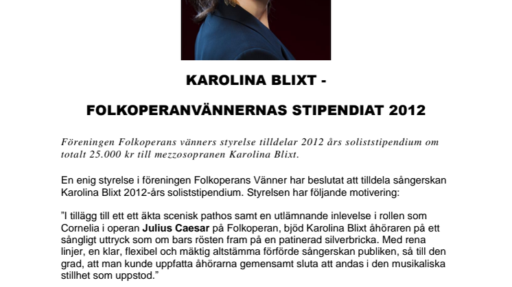 KAROLINA BLIXT -  FOLKOPERANVÄNNERNAS STIPENDIAT 2012 