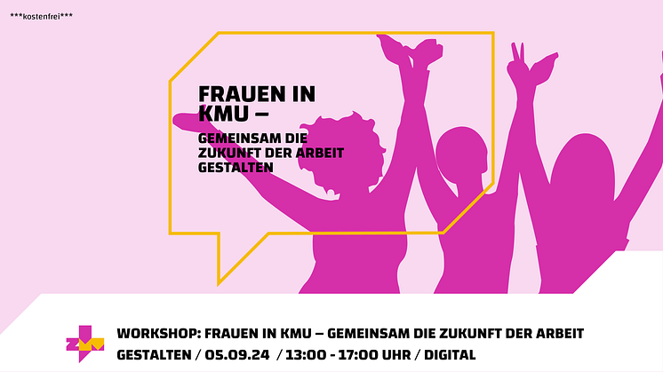 Frauen in KMU – Gemeinsam die Zukunft der Arbeit gestalten