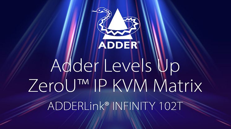 Adder Levels Up ZeroU™ IP KVM Matrix