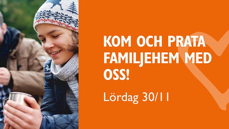 Välkommen att prata familjehem med oss!