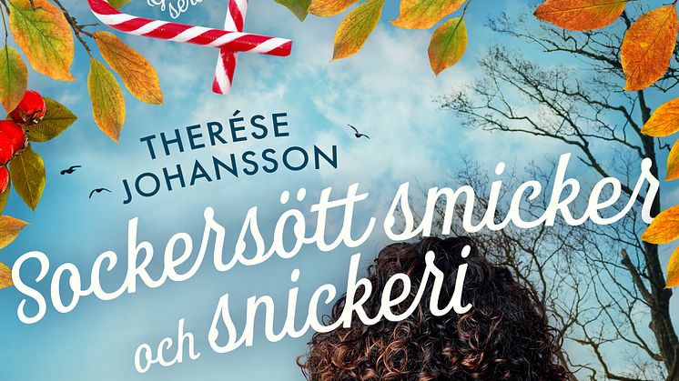Therése Johanssons nya feelgood "Sockersött smicker och snickeri" som kommer ut 18 oktober