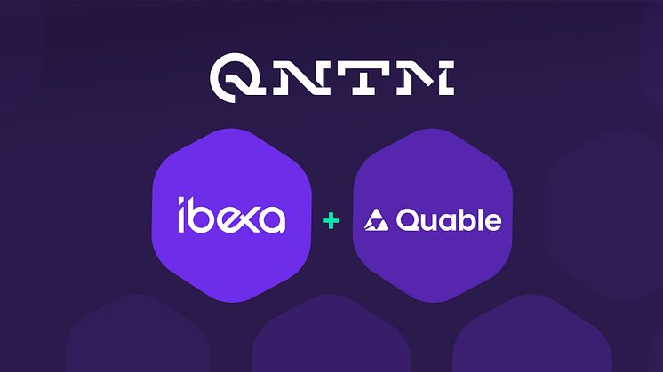 Quable joins Ibexa and QNTM Group, expanding MarTech capabilities and strengthening DXP leadership in Europe