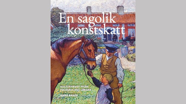 Lärarstiftelsen lanserar boken En sagolik konstskatt – en unik berättelse om hur svenska lärare i slutet av 1800-talet och början av 1900-talet lade grunden till en av landets mest omfattande och högkvalitativa kultursatsningar för barn.