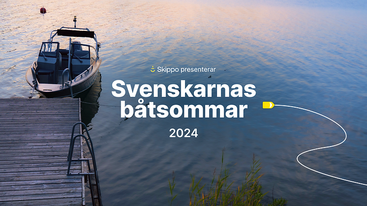 Rapporten Svenskarnas båtsommar 2024 sammanställer statistik framtagen av Skippo och baseras på aggregerad användardata.