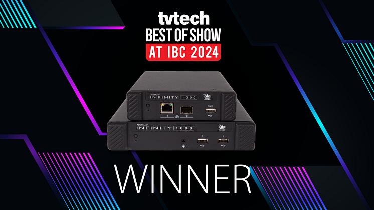 From Studio to Spotlight: ADDERLink® INFINITY 1000 Wins TVTech Best of Show