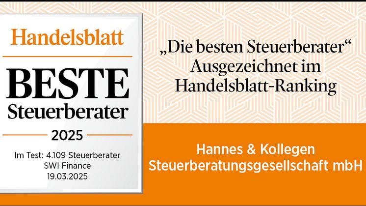 Das Handelsblatt zeichnet uns erneut aus: Hannes & Kollegen Steuerberatungsgesellschaft mbH gehört zu den besten Steuerberatern in Deutschland
