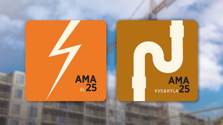 Två nya AMA-generationer lanseras: AMA EL 25 samt AMA VVS & Kyla 25.