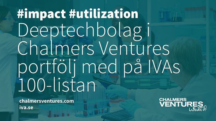 18 projekt från Chalmers tekniska högskola med. Med på listan finns hela sex projekt som har kommersialiserats och är portföljbolag hos Chalmers Ventures.