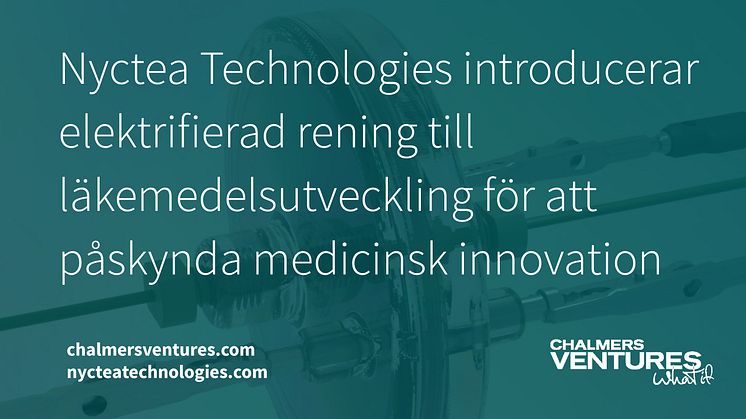 Det svenska deeptech- och medtech-startupbolaget Nyctea Technologies förbereder sig för marknadsexpansion med sin patenterade teknologi för biomolekylär rening